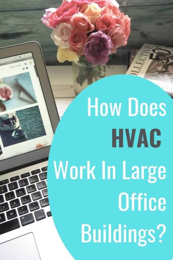 How Does HVAC Work In Large Office Buildings?