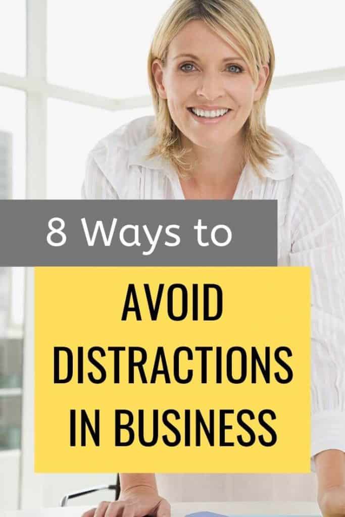 How to avoiud distractions in your business day and add more productivity to your business day.