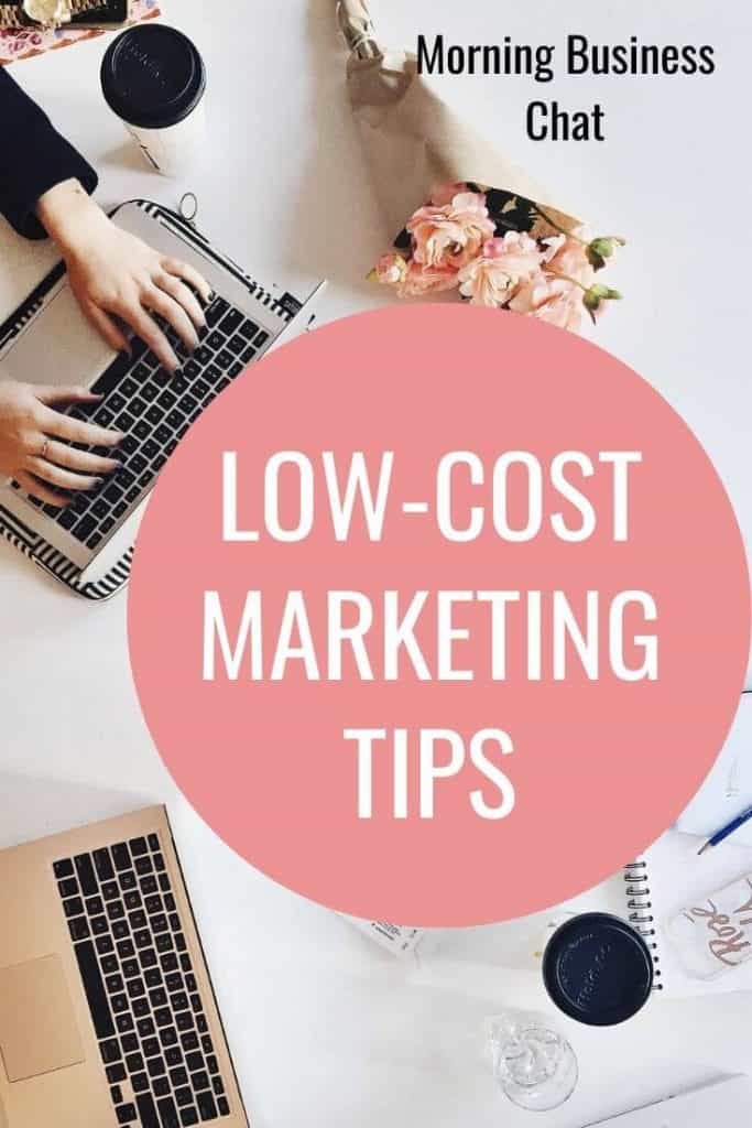 Learn how to market your business on a budget.  Check out these low cost marketing tips.