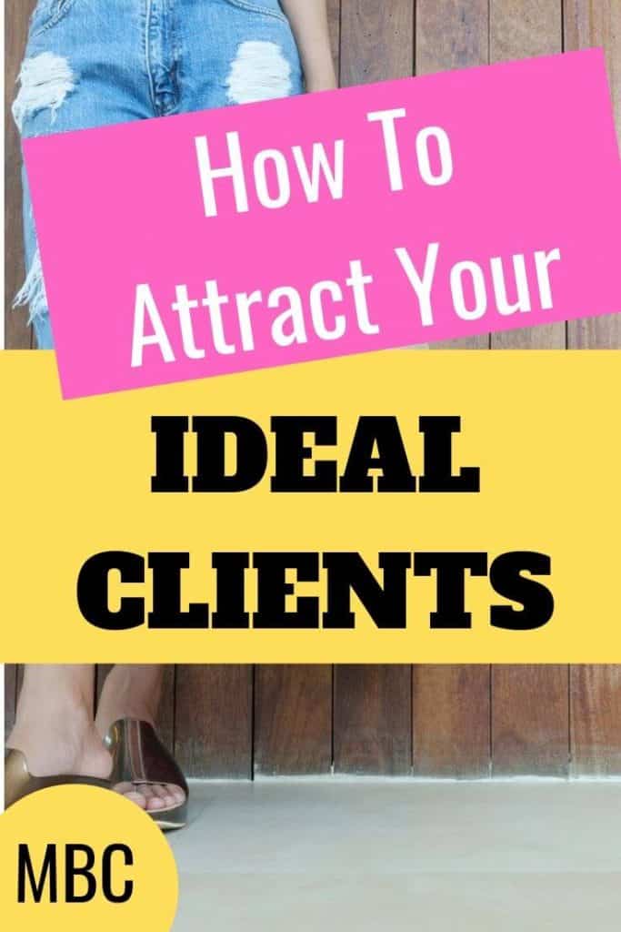 How to attract your ideal clients using the law of attraction.