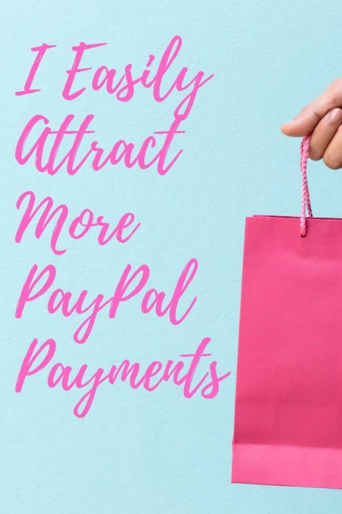 EFT Affirmaiton to attract more PayPal Payments