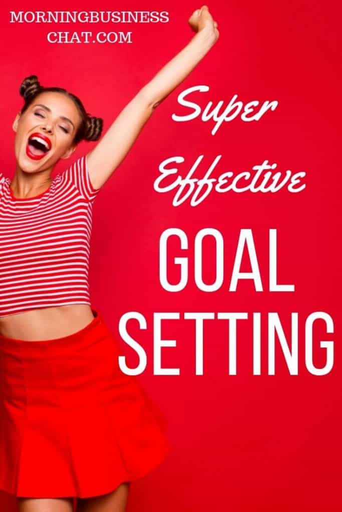 Massively effective goal setting tips to actually help you achieve yout goals.