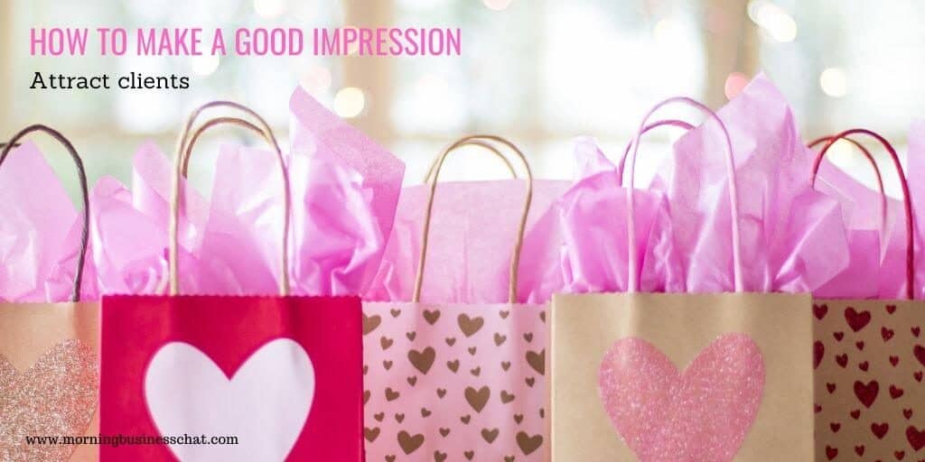 How to make a good impression on clients and attract them to your business