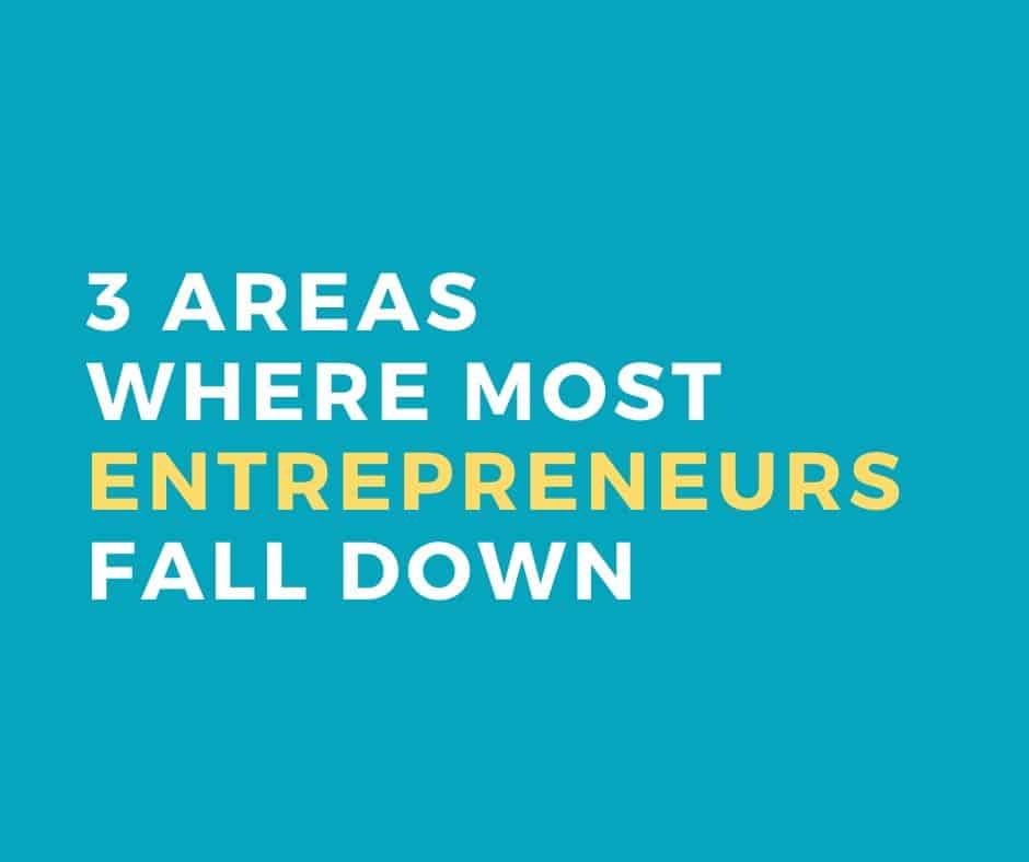 Where entrepreneurs fail in business
