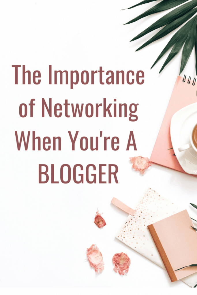 The Importance Of Networking When You Are A Blogger