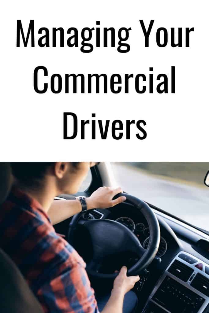 Business 101: Managing Your Commercial Drivers