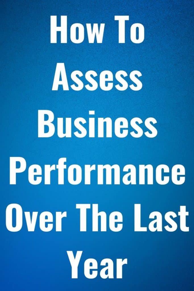 How To Assess Business Performance Over The Last Year