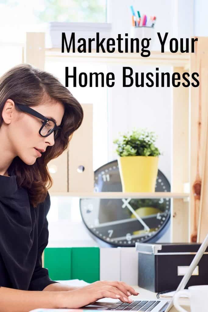 Marketing Your Home Business