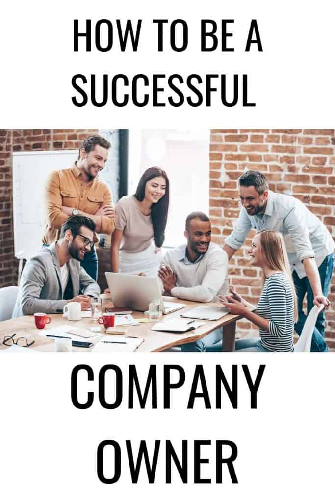 How to be More Successful as a Company Owner