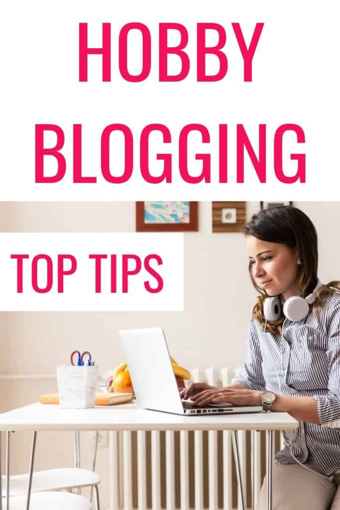 Tips to help you with your blogging hobby