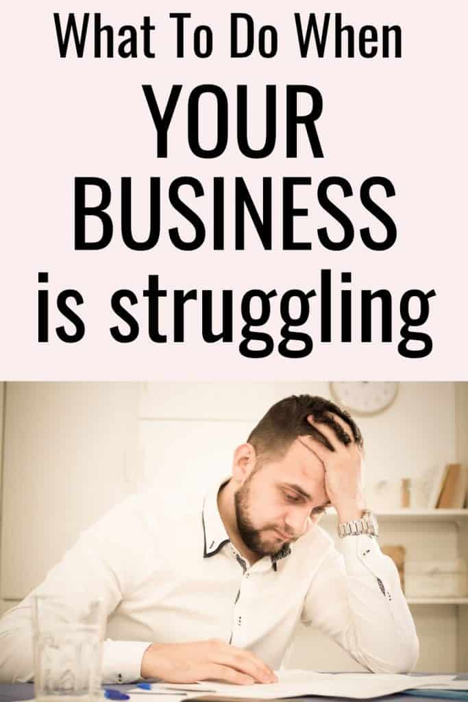 What To Do When Your Business Is Struggling