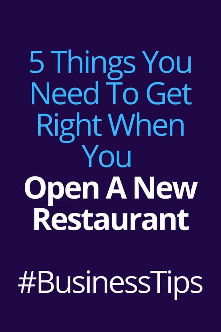 Five Things You Need To Get Right When You Open A New Restaurant