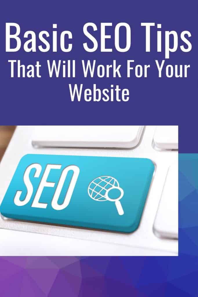 Basic SEO Tips That Will Work For Your Website
