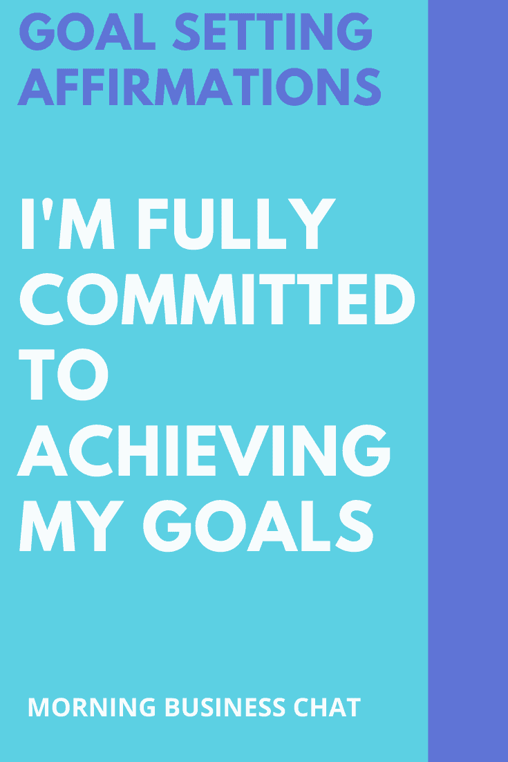 Affirmations to achieve your goals - Success mindset