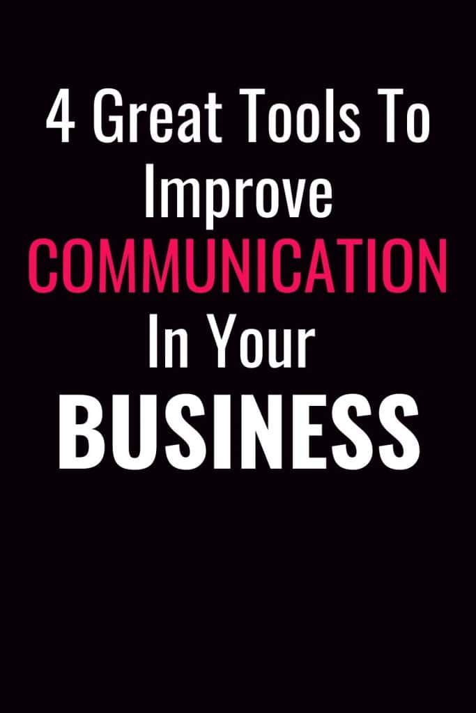 4 Great Tools To Improve Communication In Your Business