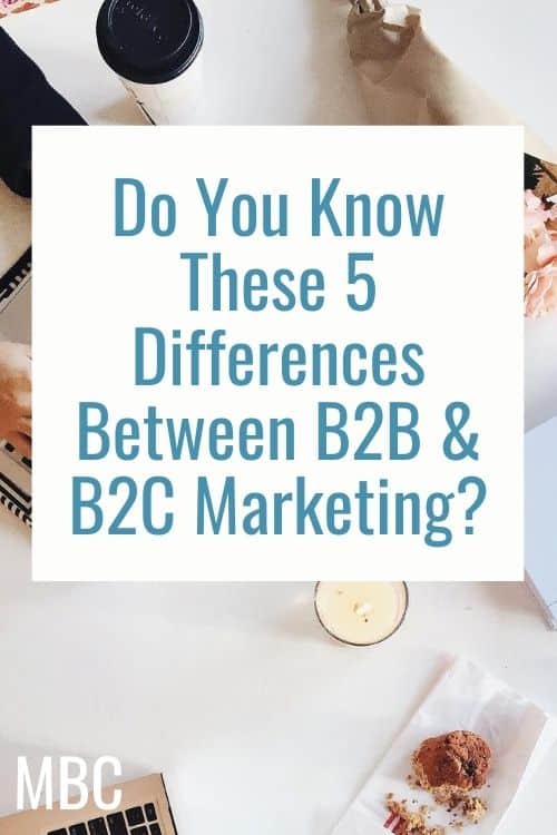 Do You Know These 5 Differences Between B2B & B2C Marketing?