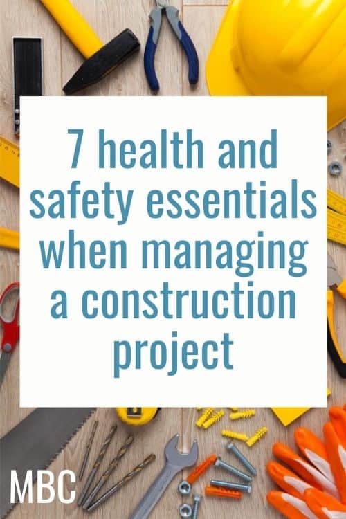 7 health and safety essentials when managing a construction project