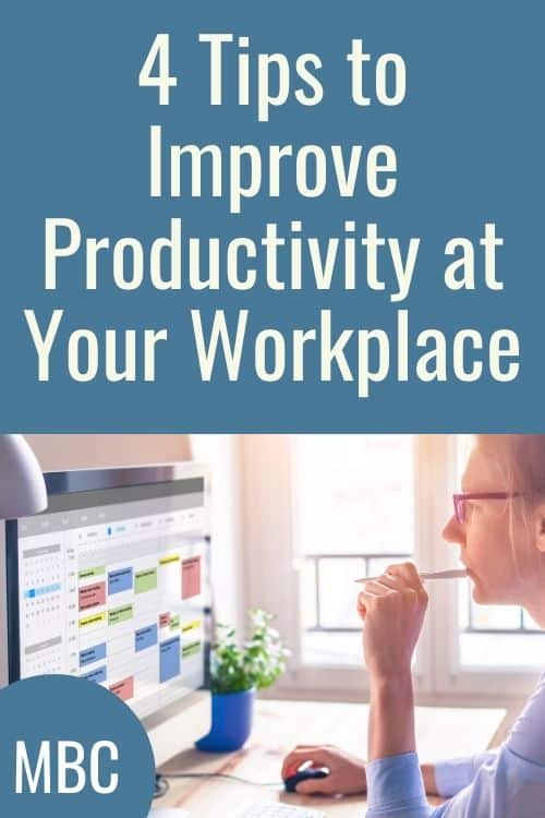 4 Tips to Improve Productivity at Your Workplace