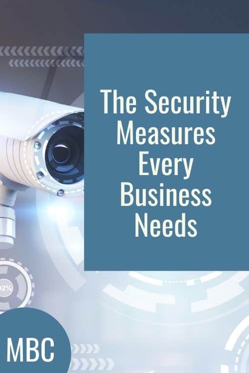 The Security Measures Every Business Needs