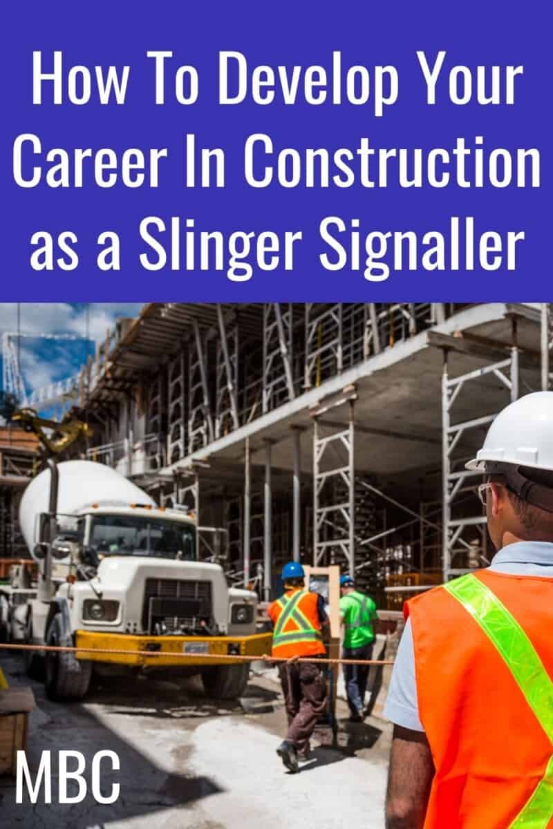How To Develop Your Career In Construction as a Slinger Signaller