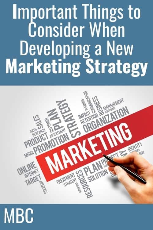 mportant Things to Consider When Developing a New Marketing Strategy