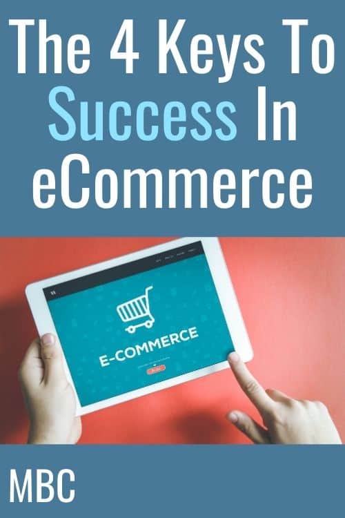 The 4 Keys To Success In eCommerce