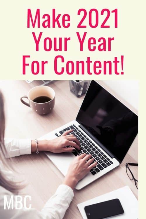 Make 2021 Your Year For Content!