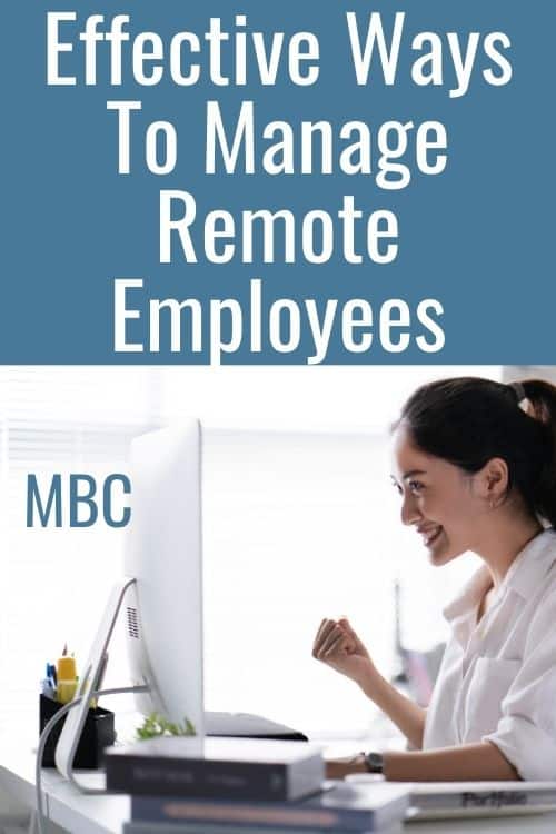 Effective Ways To Manage Remote Employees #BusinessTips