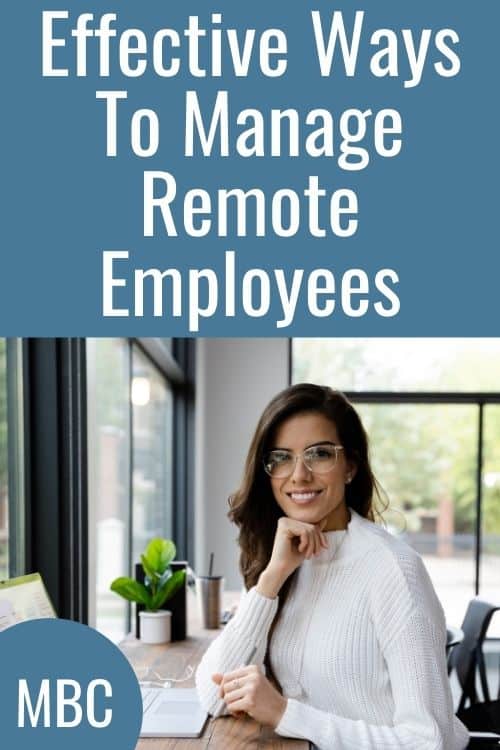 Effective Ways To Manage Remote Employees #businesstip