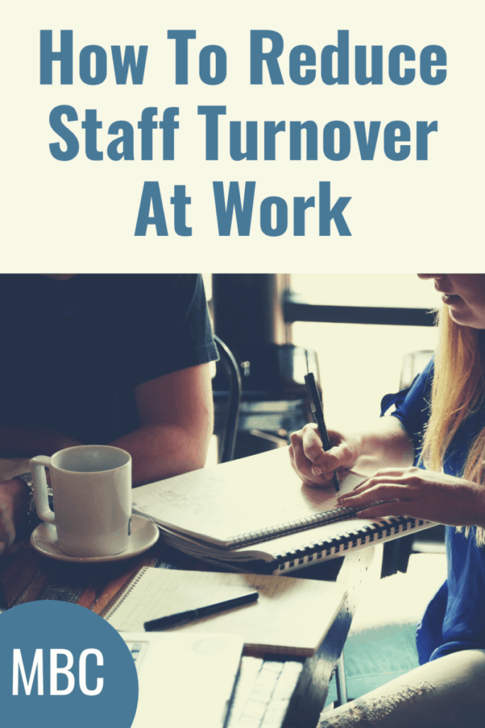 Tips For Reducing Staff Turnover At Work