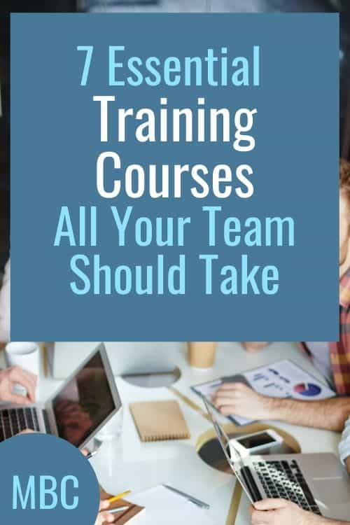 7 Essential Training Courses All Your Team Should Take