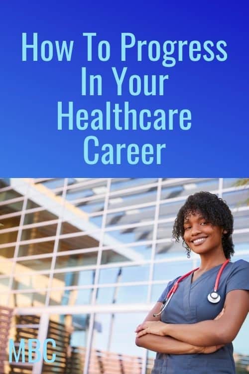 How To Progress In Your Healthcare Career