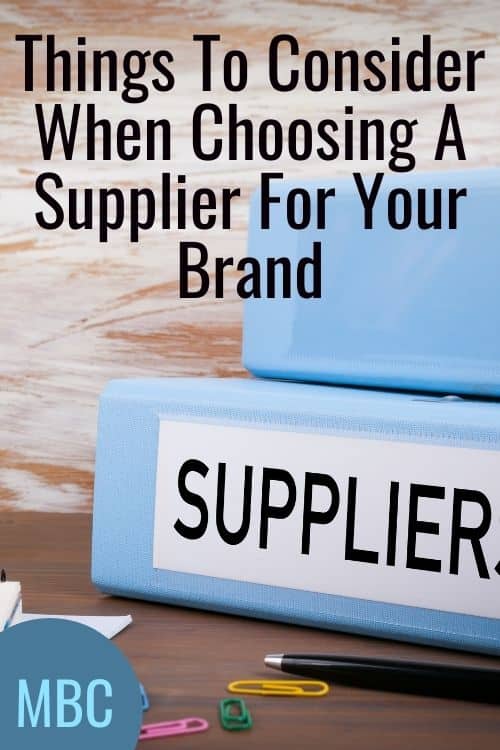 Things To Consider When Choosing A Supplier For Your Brand