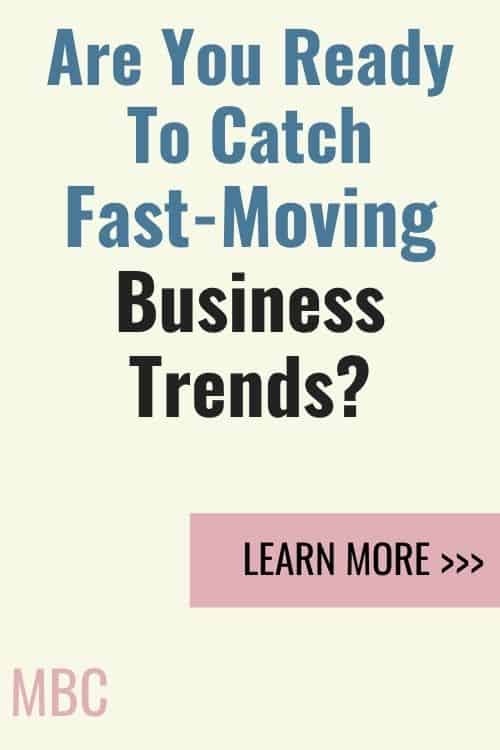Business Tips - Are You Ready To Catch Fast-Moving Business Trends?