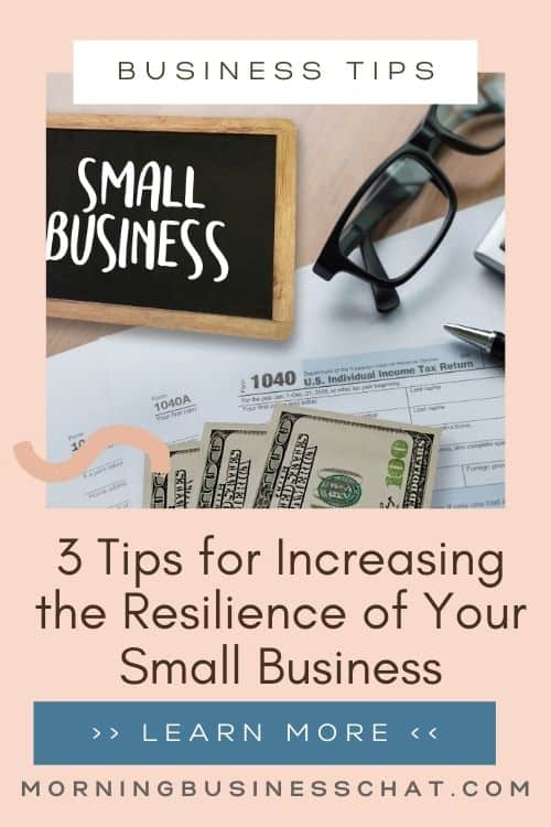 3 Tips for Increasing the Resilience of Your Small Business
