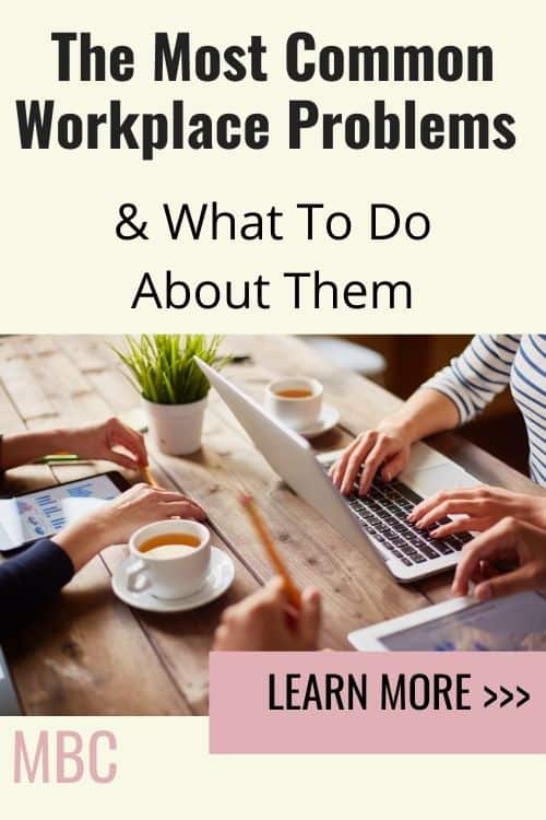Business tips - The Most Common Workplace Problems (& What To Do About Them)
