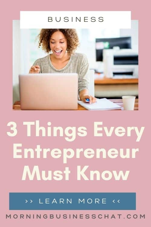 If you're an entrepreneur, here are 3 things you must know. #BusinessTip #SuccessMindset
