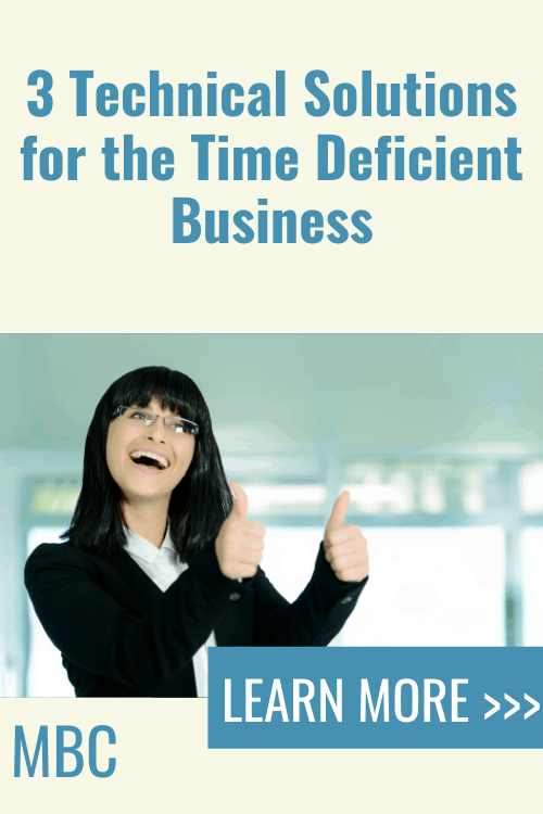 3 Technical Solutions for the Time Deficient Business