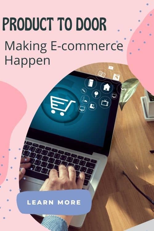 Business tip.Product To Door: Making E-commerce Happen